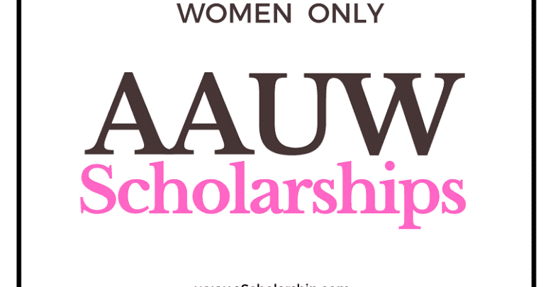 AAUW Fellowships & Scholarships for Women - Application Window Open