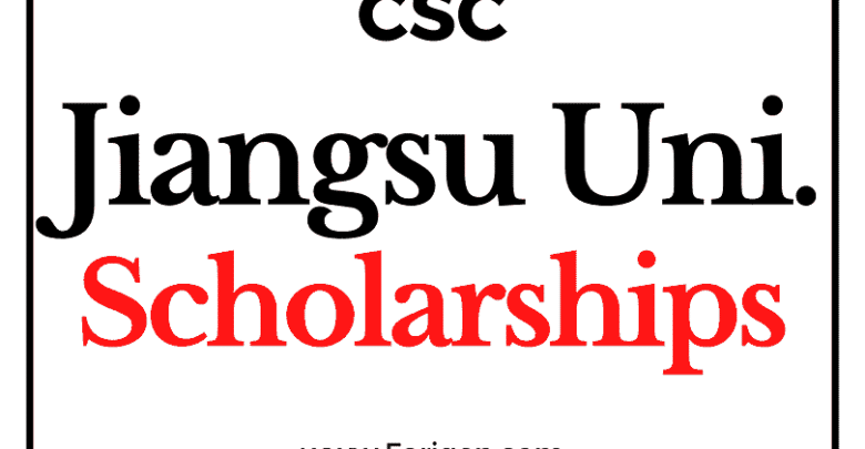 Jiangsu University JSU Scholarships 2023-2024 by China Scholarship Council - Chinese Government Scholarship