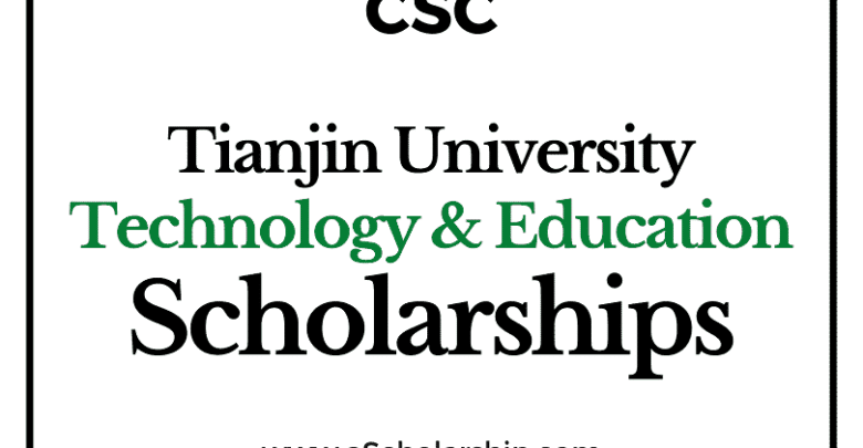 Tianjin University of Technology and Education (CSC) Scholarship 2022-2023 - China Scholarship Council - Chinese Government Scholarship