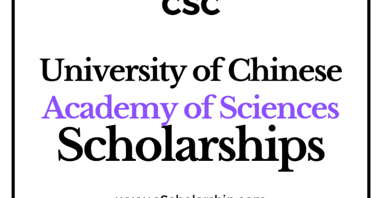 University of Chinese Academy of Sciences (CSC) Scholarship 2022-2023 - China Scholarship Council - Chinese Government Scholarship