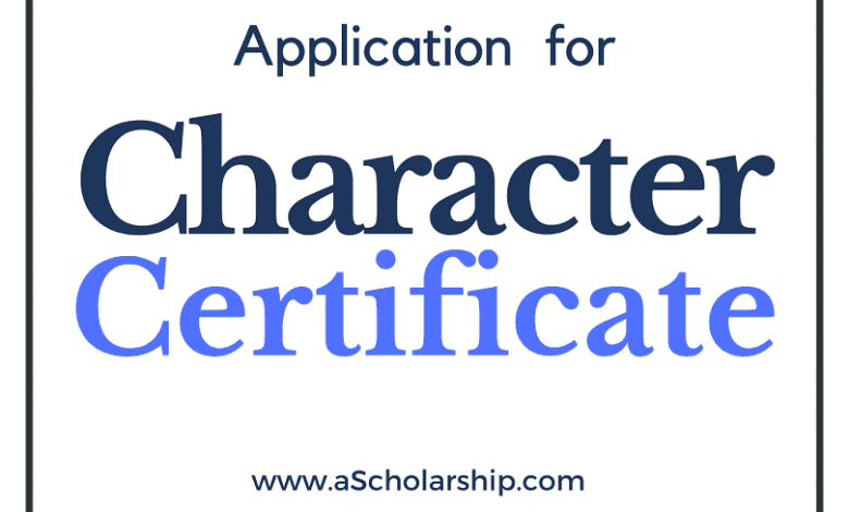 Application for Character Certificate & Police Character Certificate [Samples] for Students, and VISA Applicants
