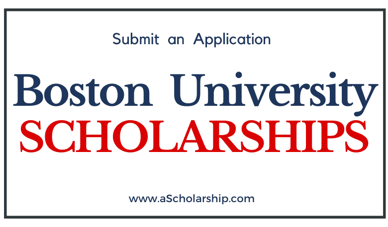Boston University Scholarships 2022-2023 Scholarship Application Portal