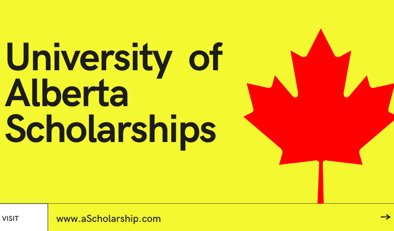 University of Alberta Scholarships 2022-2023 for International Students