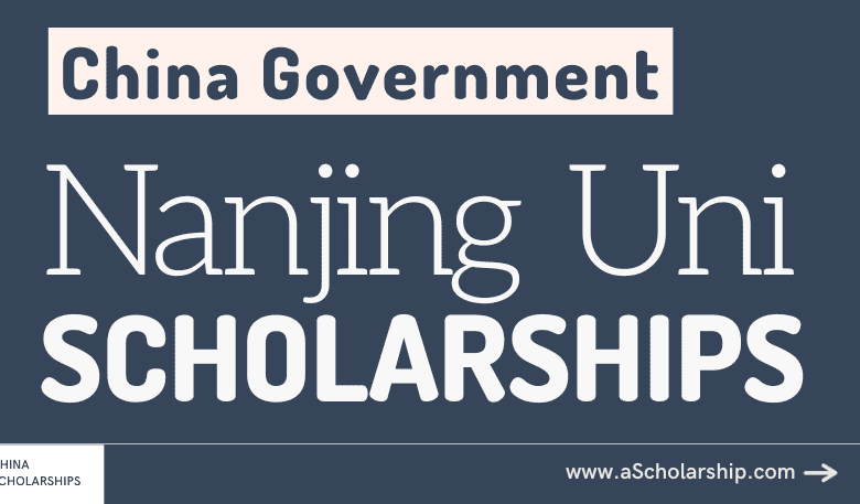 Nanjing University Scholarships 2023-2024 by Chinese Government Scholarships