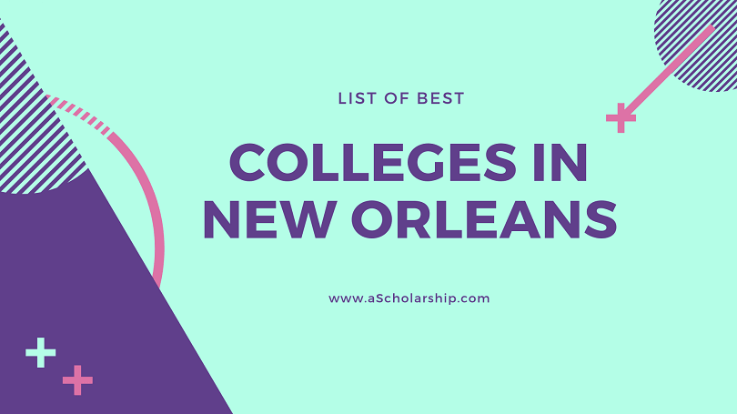 List of best Colleges in New Orleans with ranking and graduation rate