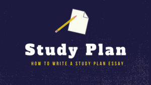 Study Plan Essay - Study Schedule - How to write a study plan