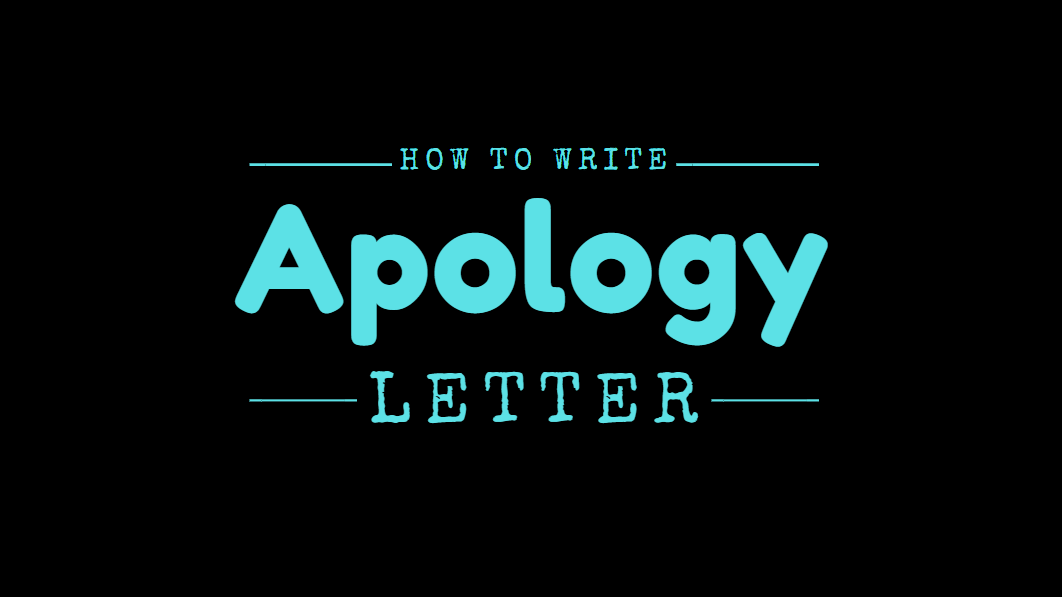 How to Write Apology Letter - Letter of Apology example and template