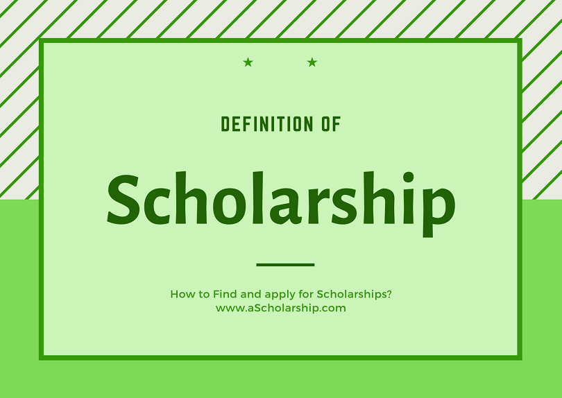 Scholarship Definition - Find Scholarships and Apply for Scholarships - Scholarship Guidance