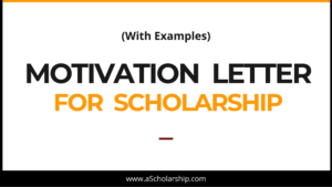 Motivation Letter for Scholarship (With Examples) Expert's Guidance on Writing a Winning Scholarship Motivation Letter