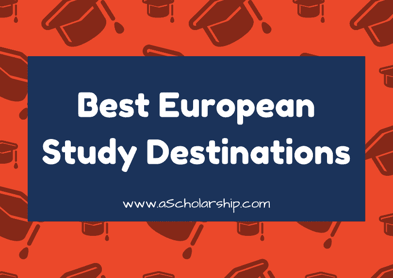 10 Most Attractive Study Destinations in Europe Scholarships in Europe