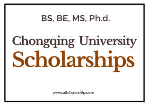 Chongqing University Scholarships 2023 - Chongqing University CSC Scholarships 2023