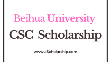 Beihua University (CSC) Scholarship 2023-2024 by China Scholarship Council on Chinese Government Scholarship