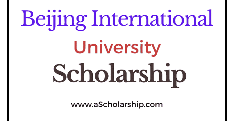 Beijing International Studies University (CSC) Scholarship 2022-2023 - China Scholarship Council - Chinese Government Scholarship