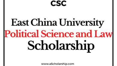 East China University of Political Science and Law (CSC) Scholarship 2022-2023 - China Scholarship Council - Chinese Government Scholarship