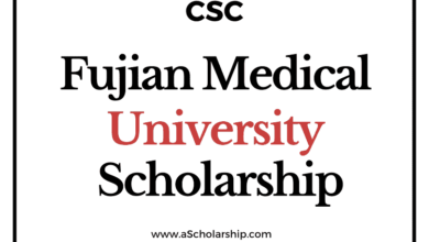 Fujian Medical University (CSC) Scholarship 2022-2023 - China Scholarship Council - Chinese Government Scholarship