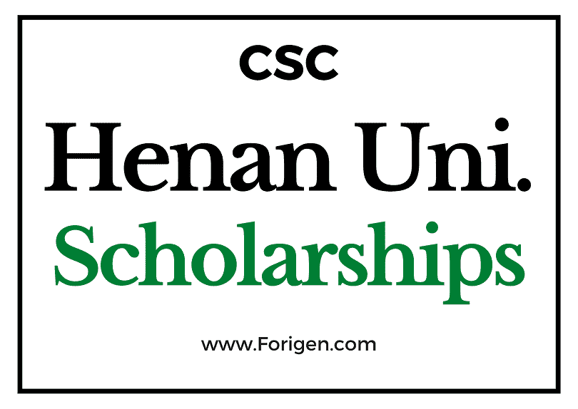 Henan University (CSC) Scholarship 2022-2023 - China Scholarship Council - Chinese Government Scholarship