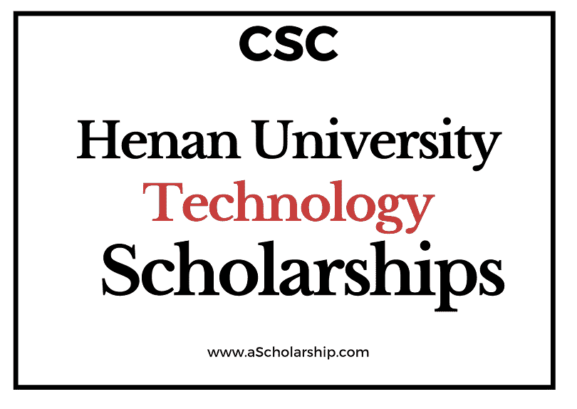 Henan University of Technology (CSC) Scholarship 2022-2023 - China Scholarship Council - Chinese Government Scholarship
