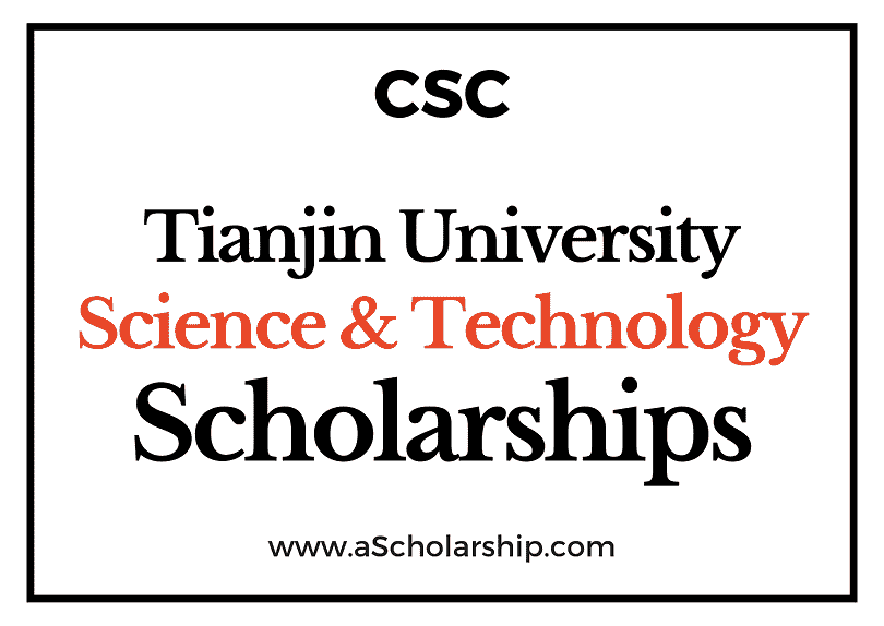 Tianjin University of Science and Technology (CSC) Scholarship 2022-2023 - China Scholarship Council - Chinese Government Scholarship