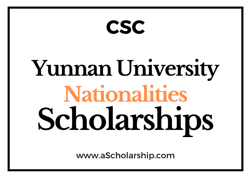 Yunnan University of Nationalities (CSC) Scholarship 2022-2023 - China Scholarship Council - Chinese Government Scholarship