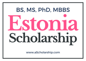 Estonia Scholarships 2022-2023 Study for free in Estonia!