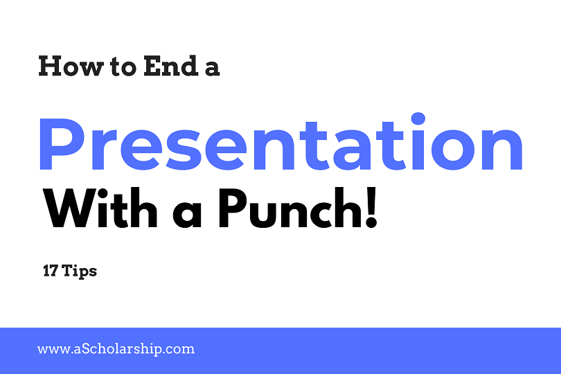 Learn to End Your Presentation with a Super Punch!