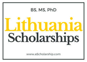 Lithuania Scholarships 2022-2023 List of Scholarship Opportunities in Lithuania