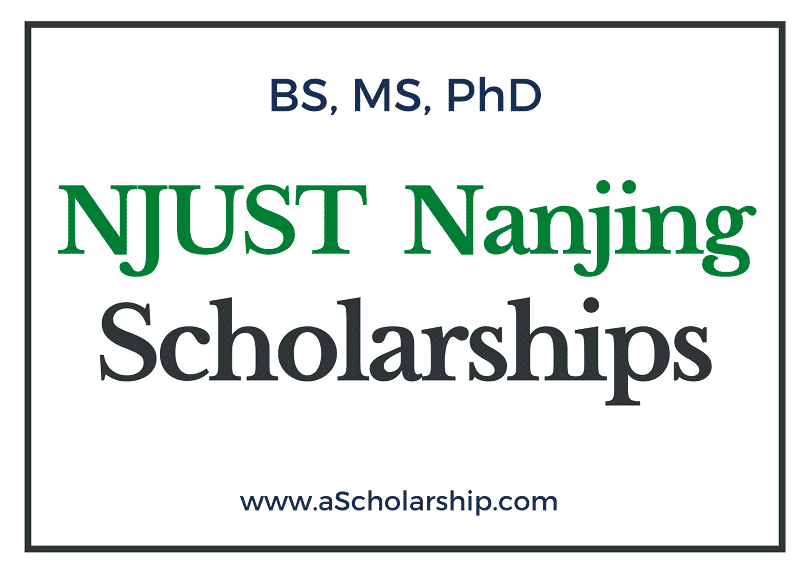 Nanjing University of Science & Technology Scholarships 2024-2025 in China