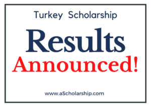 Results Announced Turkey Government Scholarships 2022-2023