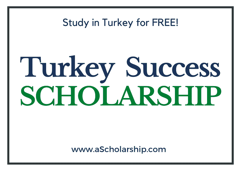 Turkish Success Scholarship 2022-2023 Start Your Application Submission