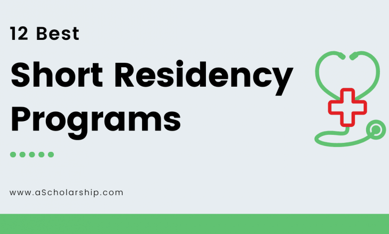 12 Shortest Residency Programs Globally Available in 2021
