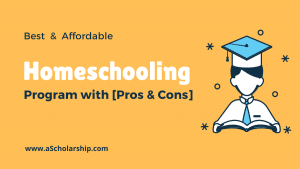 Best, Affordable & Accredited Homeschooling Programs