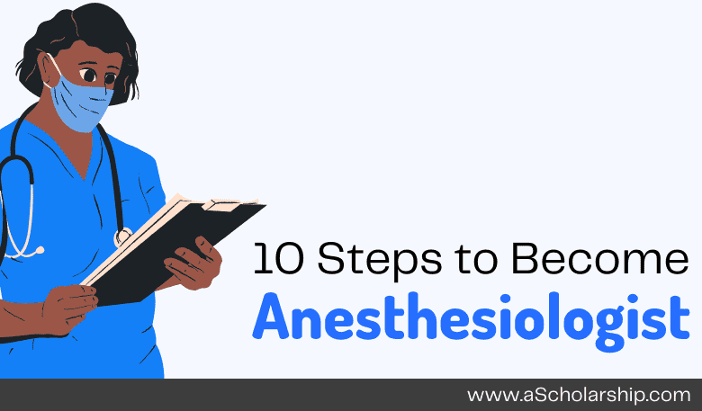 Become Licensed & Certified Anesthesiologist