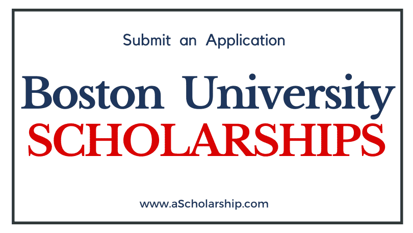 Boston University Scholarships 2022-2023 Scholarship Application Portal