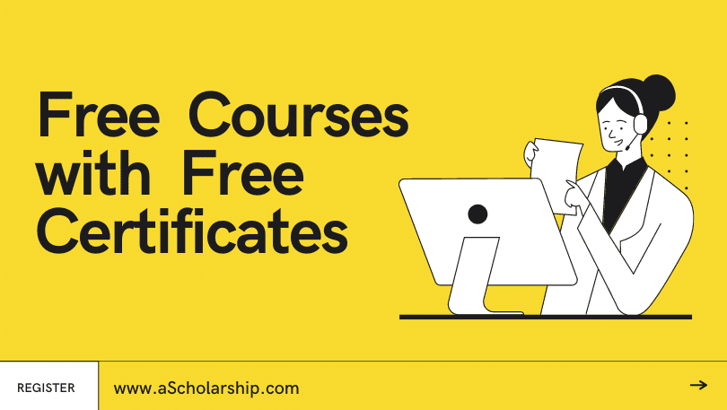 Free Online Courses with Free Certificates in 2022-2023 Registration Open