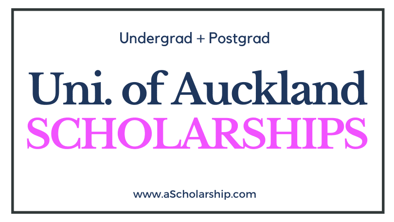 University of Auckland International Student Excellence Scholarships 2022-2023