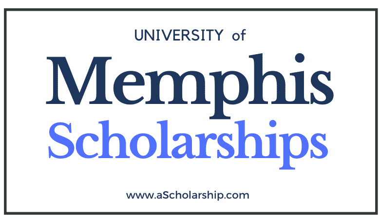 University of Memphis (UofM) Scholarships 2022-2023 Application Submissions Started
