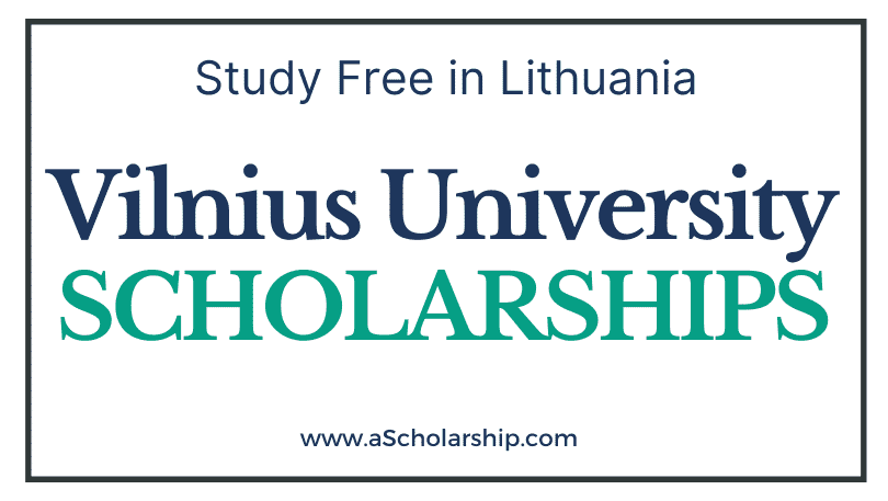 Vilnius University Scholarships 2022-2023 Study for Free in Lithuania