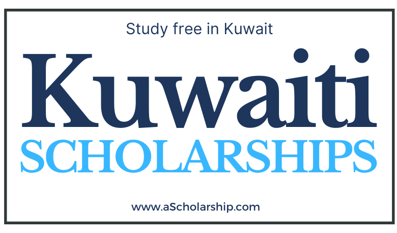 Kuwait Scholarships 2023: BS, MS, Phd Scholarships Available