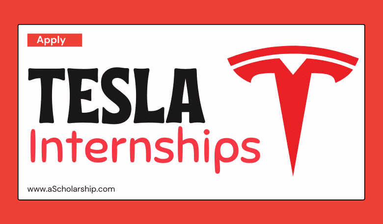 Tesla Internship Programs 2022-2023 Submit Your Application Now