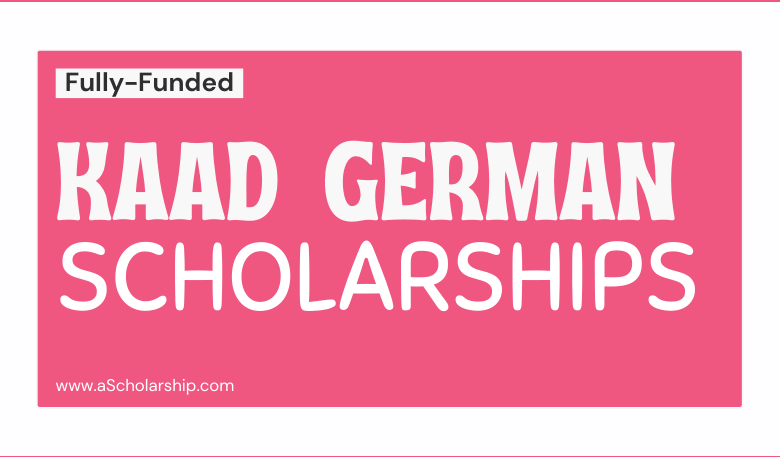 German KAAD Fully-funded Scholarships 2023-2024 for International Students