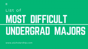 10 Most Difficult Majors for a Bachelor’s (Undergrad) degree