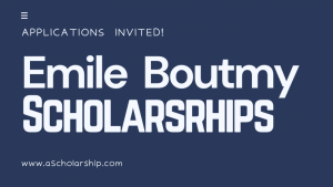 Emile Boutmy Scholarships - Open for Online Applications
