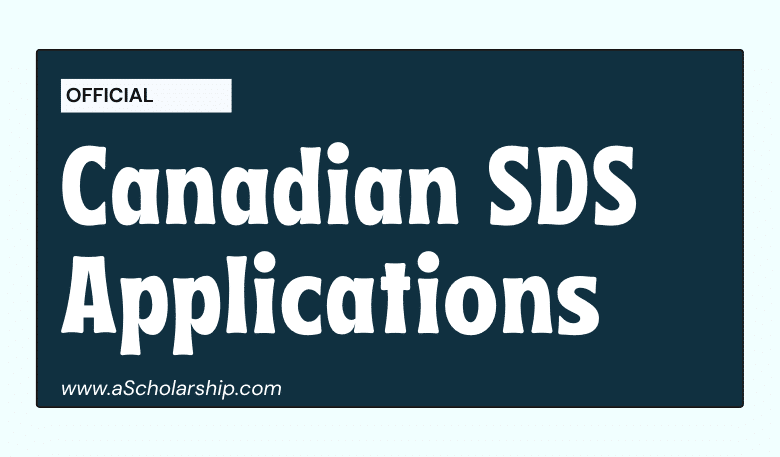 Canadian Student Direct Stream (SDS) Applications Open With Admission Instructions