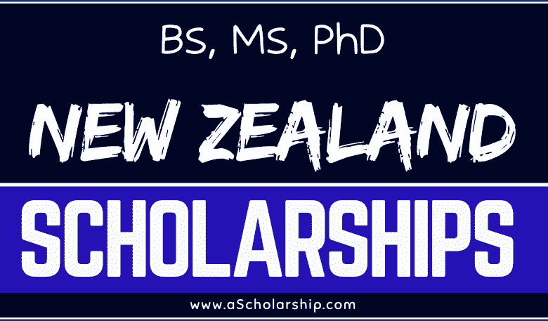 New Zealand Government Scholarship 2024-2025 for Undergrad, Postgrad and Ph.d. Programs for International Students