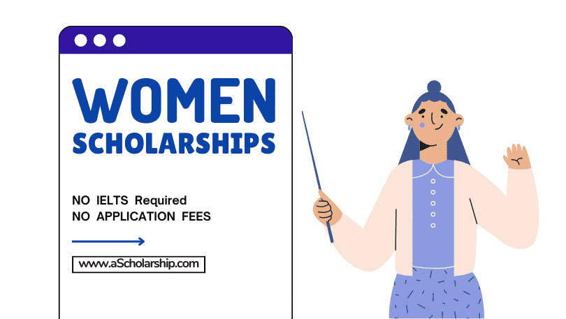 Women Scholarships 2024 for International Female Students