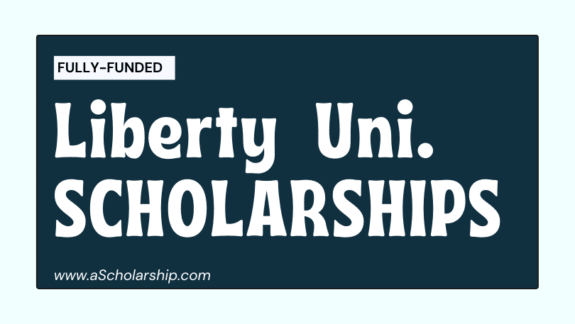 Liberty University Scholarships 2023