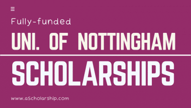 University of Nottingham Scholarships [Fully-funded] - Admissions Open!