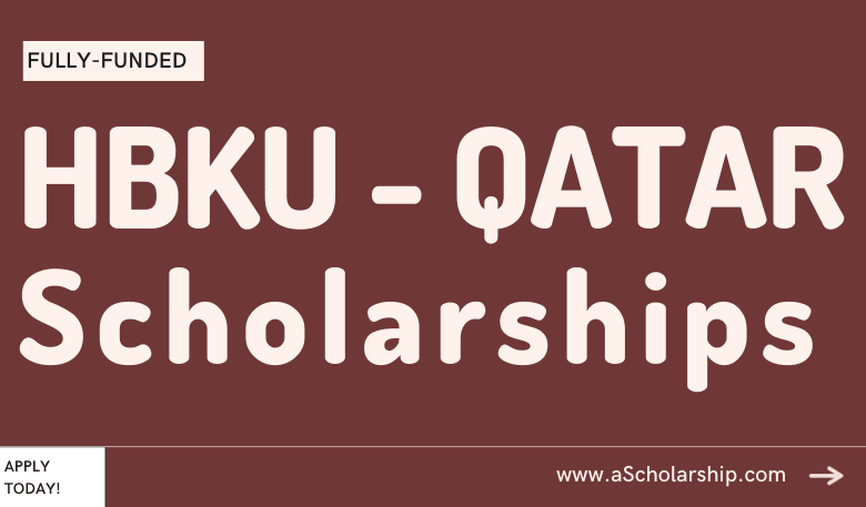 Hamad Bin Khalifa University (HBKU) Scholarships - Qatar Government Scholarships