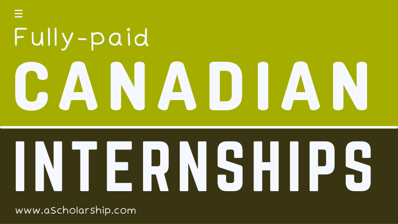 Fully Paid Internships in Canada - Submit Applications to Work in Canada