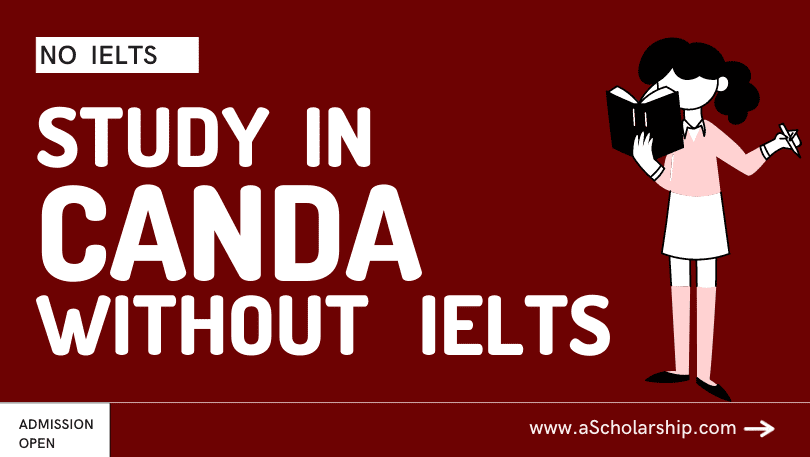 Study in Canada WITHOUT IELTS